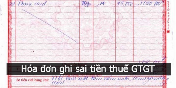 hóa đơn viết sai số tiền bằng chữ